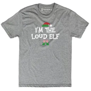 I'm The Loud Elf